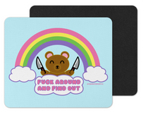 F Around and Find Out Kawaii Bear Mousepad (NSFW)