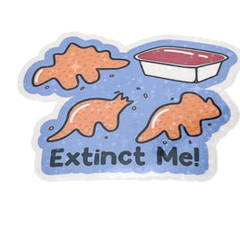 Dino Nuggets Extinct Me Sticker